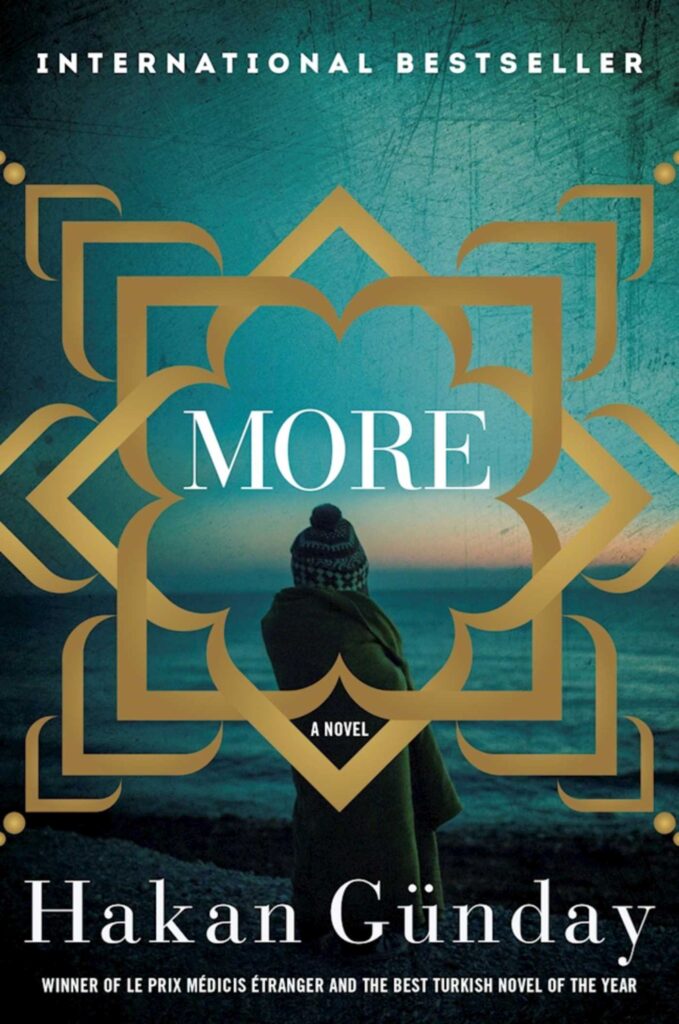 More is a novel about the grave consequences of human trafficking.
The boy Gaza is raised alone with his father, without a mother and without any love. They live in a village in Turkey near the Aegean Sea and his father makes a living as a human trafficker. Gaza is only nine years old and is already training to be a human trafficker with all the mental costs for such a little boy. The father is a brutal man without any empathy for his fellow human beings including his son. Gaza is beaten and given burn marks whenever he doesn’t do as his father wants him to do.